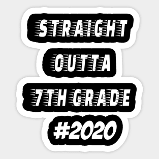 Straight outta 7th grade 2020 Sticker